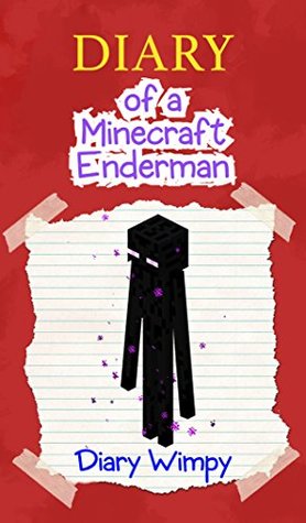 Minecraft: Diary of a Minecraft Enderman (Kindle Edition)