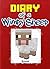 Minecraft: Diary of a Wimpy Sheep (An Unofficial Minecraft Book): (Minecraft, Minecraft Secrets, Minecraft Stories, Minecraft Books, Minecraft Comics, ... Wimpy Villager, Minecraft Books for Kids)