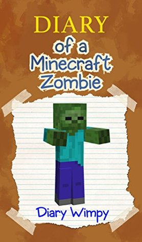Minecraft: Diary of a Minecraft Zombie (Kindle Edition)