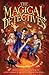 The Magical Detectives (The Magical Detective Agency)