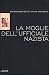 La moglie dell'ufficiale nazista by Edith Hahn Beer