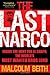 The Last Narco: Inside the ...