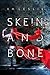 Skein and Bone