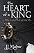 The Heart of a King