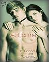 Wait For Me by T.S. McKinney