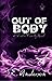 Out of Body (Vadim Family, #1)