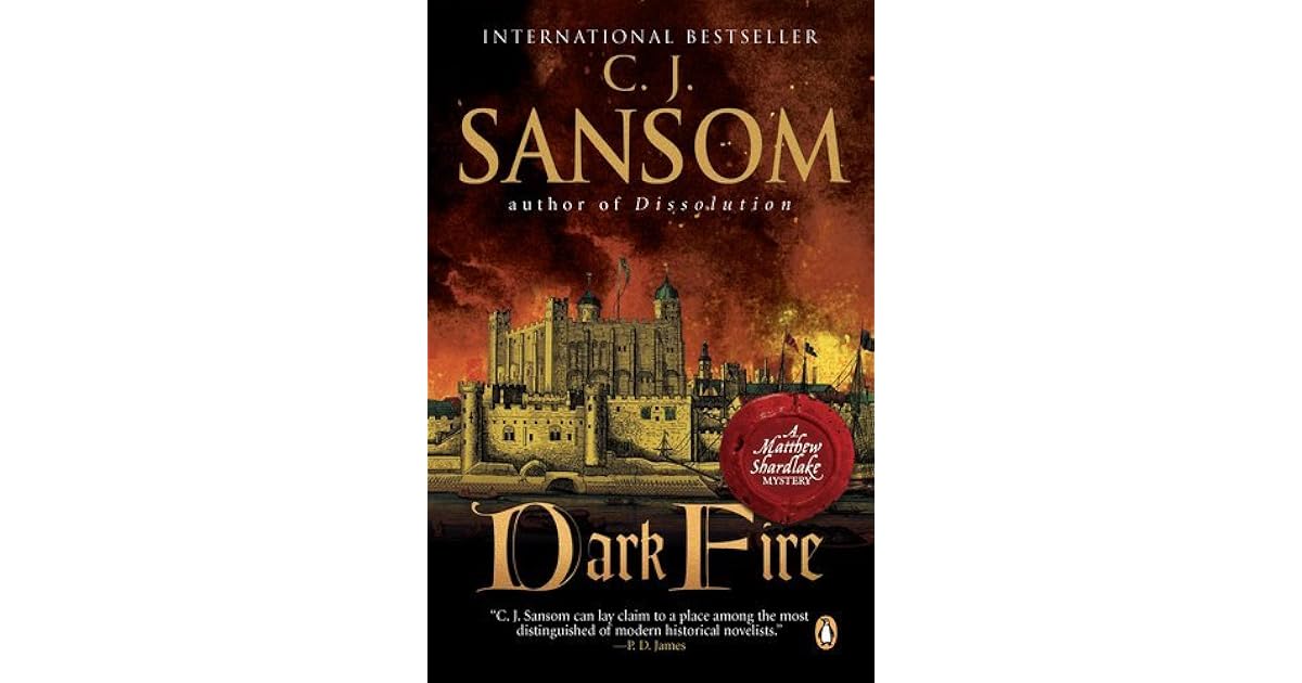 Dark Fire Matthew Shardlake 2 By C J Sansom