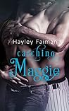 Catching Maggie