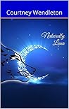 Naturally Luna by Courtney Wendleton