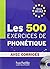 Les 500 Exercices Phonetique A1/A2 Livre + Corriges Integres + CD Audio