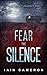 Fear the Silence