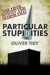 Particular Stupidities (The Romney and Marsh Files #5) Particular Stupidities (The Romney and Marsh Files #5)