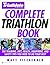 Triathlete Magazine's Complete Triathlon Book by Matt Fitzgerald