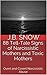 88 Tell-Tale Signs of Narcissistic Mothers and Toxic Mothers: Overt and Covert Narcissistic Abuse (Transcend Mediocrity Book 64)