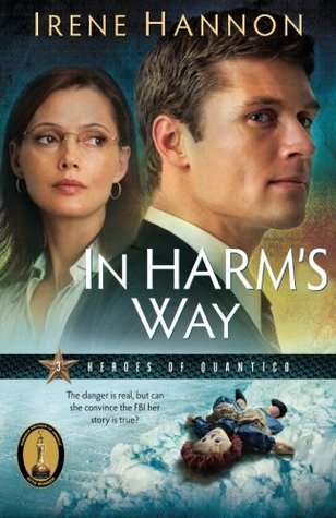 In Harm's Way (Heroes of Quantico, #3)