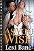As You Wish by Lexi Bane