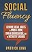 Social Fluency: Genuine Soc...