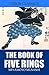 The Book of Five Rings by Miyamoto Musashi