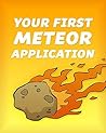 Your First Meteor...