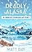 Deadly Alaska (Charlie Flanigan #5)