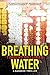 Breathing Water (Poke Raffe...