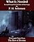 What Is Needed by P.H. Solomon What Is Needed by P.H. Solomon