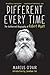 Different Every Time: The Authorized Biography of Robert Wyatt