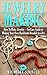 Jewelry Making: How To Make Jewelry – An Easy Guide To Making Your Own Handmade Beaded Jewelry (DIY Jewelry, Jewelry Making For Beginners, Jewelry Making Books)