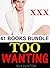 EROTICA: Too Wanting Box Set: 43 Books Bundle Erotic Sex Tales - Taboo, Group, Husband Swapping, Fiancé Stealing, and More