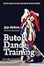 Butoh Dance Training: Secrets of Japanese Dance through the Alishina Method