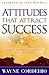 Attitudes That Attract Success