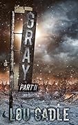 Gray: Part II