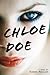 Chloe Doe by Suzanne Marie Phillips Chloe Doe by Suzanne Marie Phillips