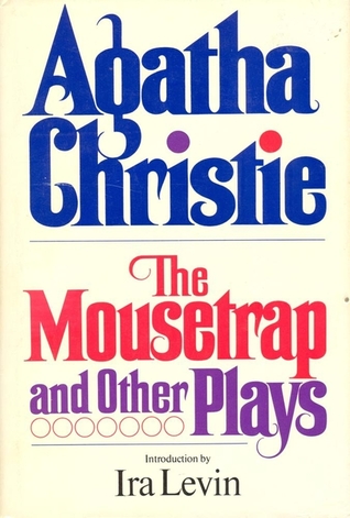 The Mousetrap and Other Plays