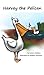 Harvey the Pelican