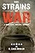 The Strains of War: a true story, and still growing...