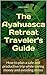 The Ayahuasca Retreat Traveler's Guide by John Klein