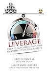 Leverage: How to Accelerate the Speed and Velocity of Your Results Leverage: How to Accelerate the Speed and Velocity of Your Results