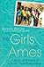 The Girls from Ames: A Stor...