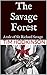 The Savage Forest