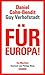 Für Europa!: Ein Manifest