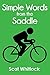 Simple Words from the Saddle