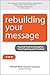 Rebuilding Your Message: Pr...