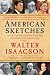 American Sketches: Great Leaders, Creative Thinkers & Heroes of a Hurricane