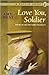Love You, Soldier by Amy Hest Love You, Soldier by Amy Hest