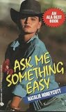 Ask Me Something Easy Ask Me Something Easy