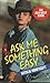 Ask Me Something Easy