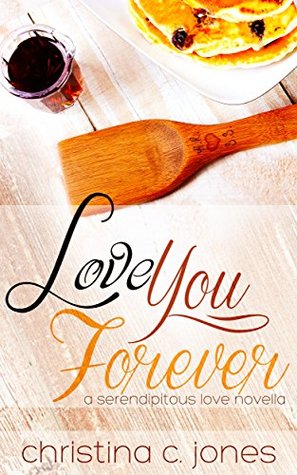 Love You Forever (Serendipitous Love, #5)