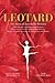 Leotard. The Story of Jazz Ballet Rodney