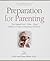 Preparation for Parenting by Gary Ezzo Preparation for Parenting by Gary Ezzo